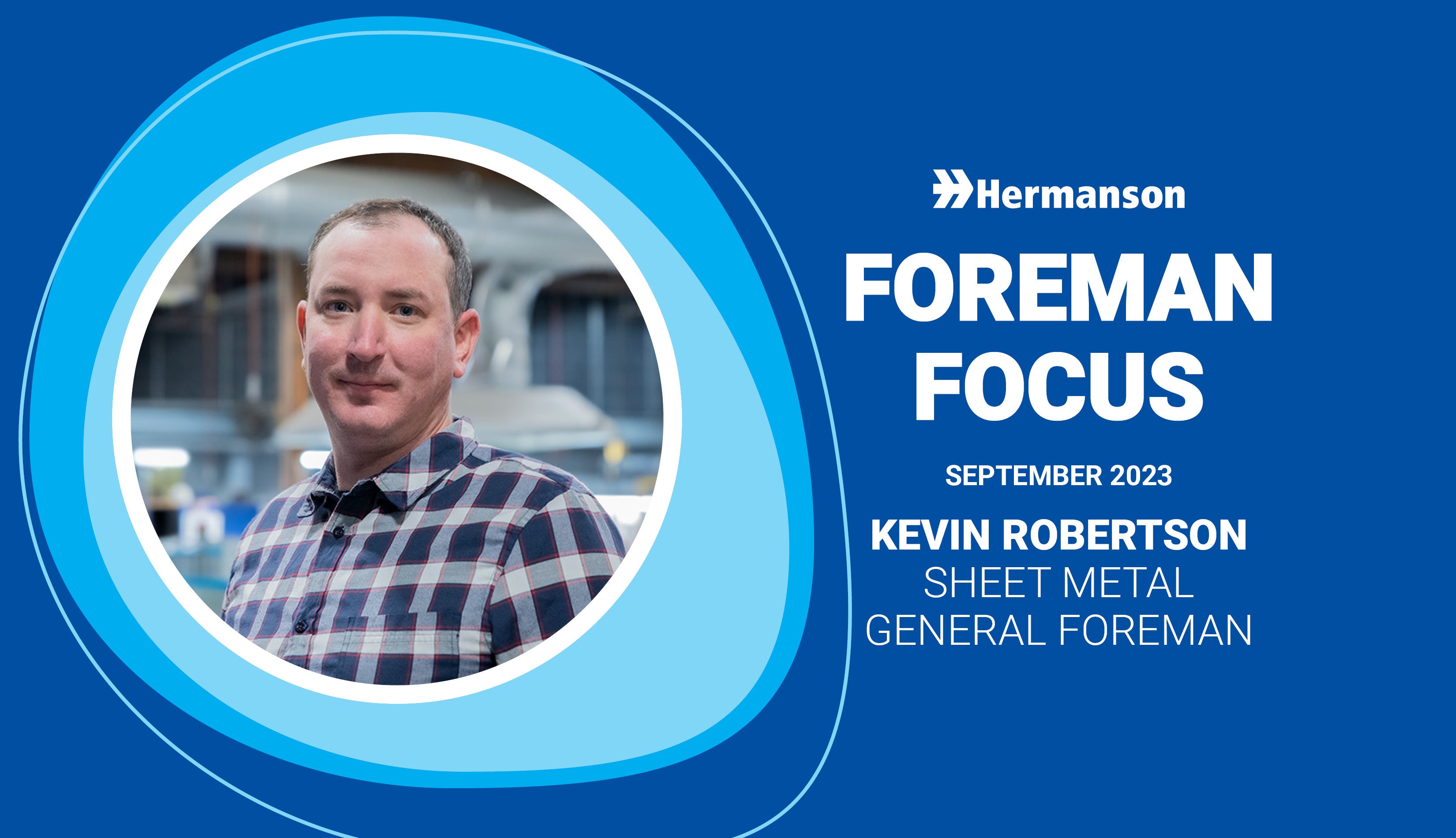 Foreman Focus Friday Kevin Robertson Hermanson Company LLP